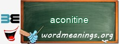 WordMeaning blackboard for aconitine